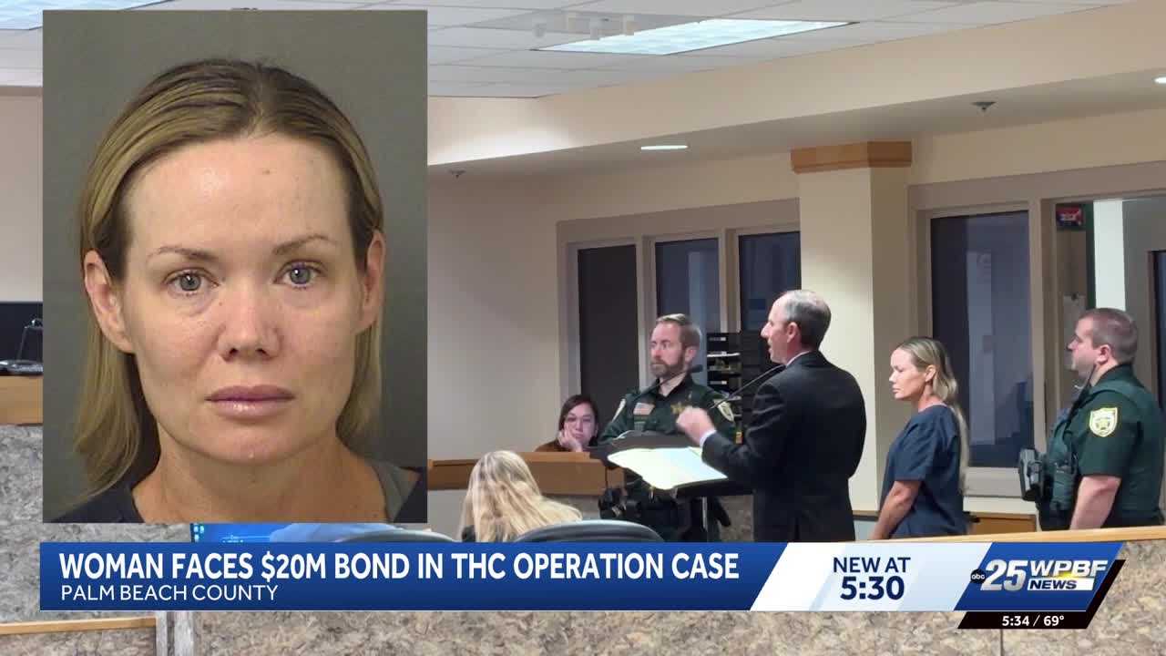 Woman accused in multi-million-dollar THC operation held on $20 million bond — WPBF West Palm Beach, Wesley Chapel Business news